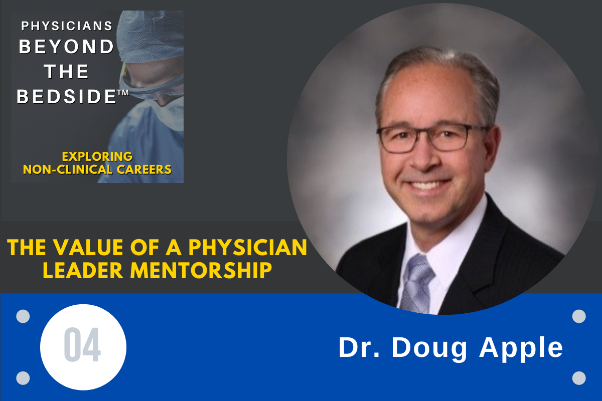 04: The value of a physician leader mentorship