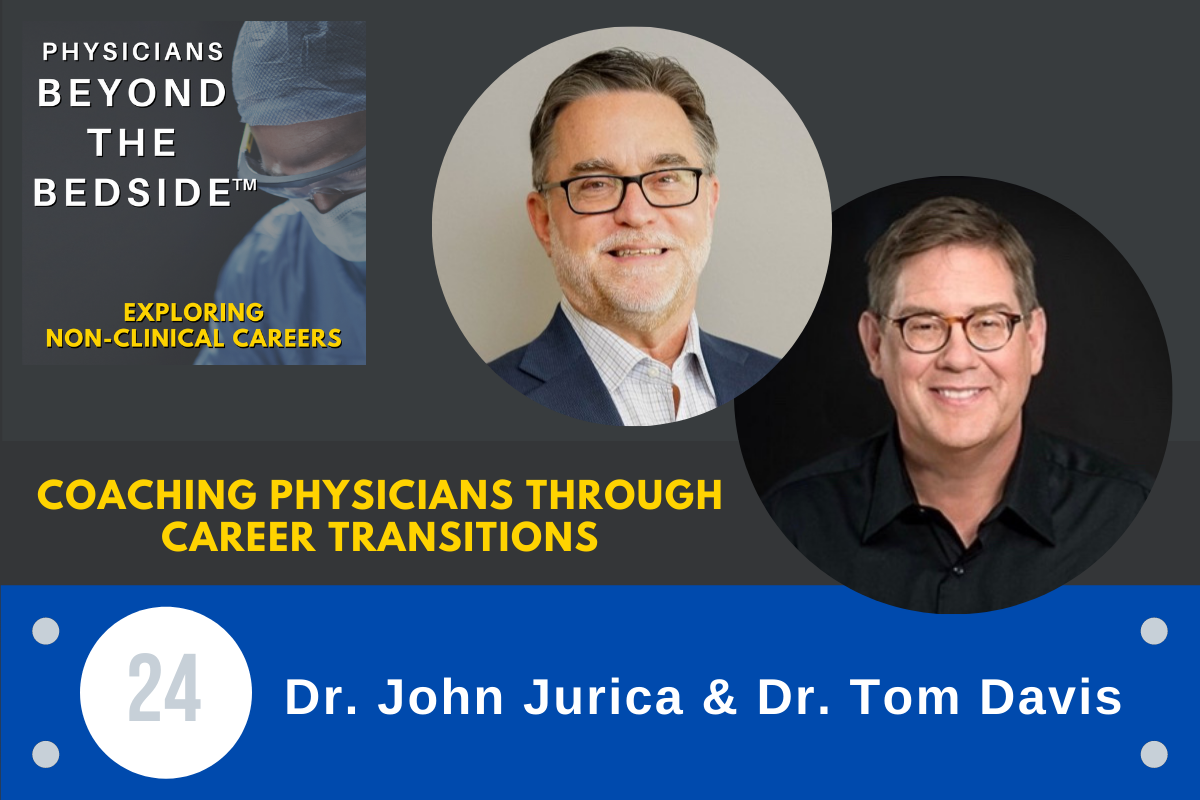 24: Coaching physicians through career transitions